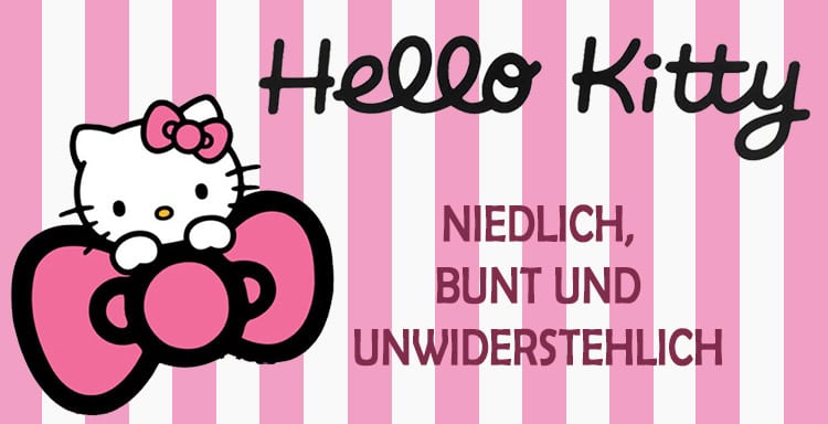 Starke Lizenz, hohe Nachfrage: Hello Kitty